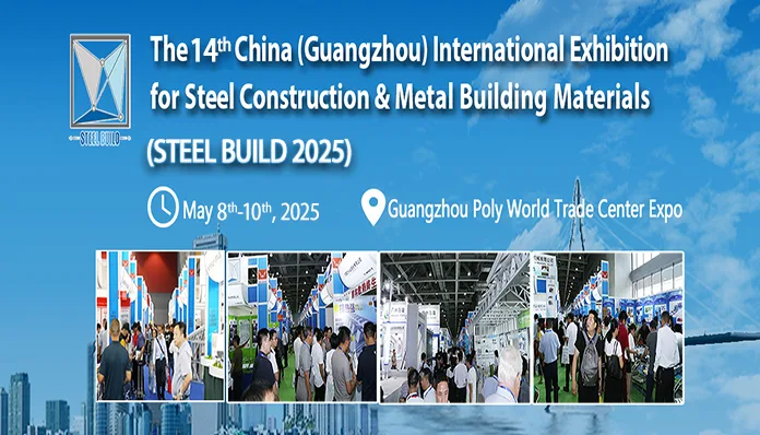 China (Guangzhou) International Exhibition for Steel Construction & Metal Building Materials (STEEL BUILD)
